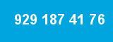 929 187 41 76